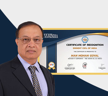 Mr. Man Mohan Goyal, Advisor IT Corporate 